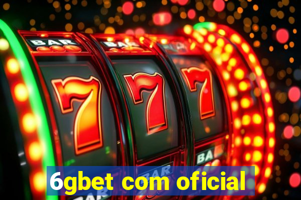 6gbet com oficial